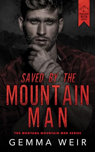 Saved by the Mountain Man (Montana Mountain Men Book 5)