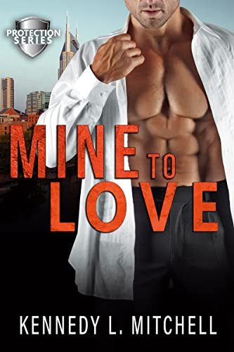 Mine to Love: A MFM Romantic Suspense Standalone Novel (Protection Series)