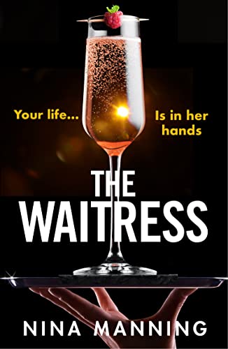 The Waitress: The gripping, edge-of-your-seat psychological thriller from the bestselling author of The Bridesmaid