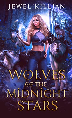 Wolves Of The Midnight Stars: An Omegaverse Paranormal Romance (The Healer's Pack Book 1)