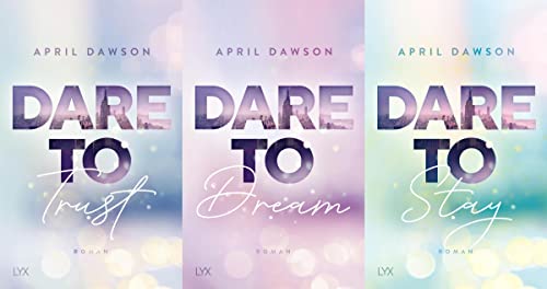 Dare to Trust-Reihe Band 1-3 plus 1 exklusives Postkartenset