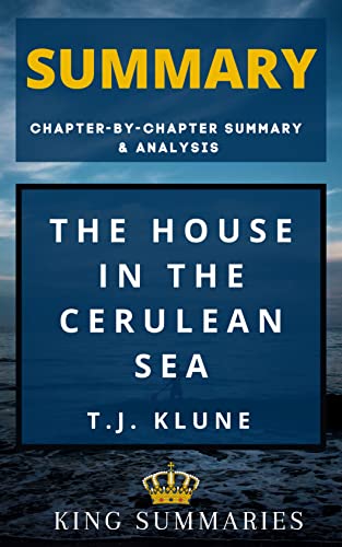 Summary Of The House in the Cerulean Sea By T.J. Klune