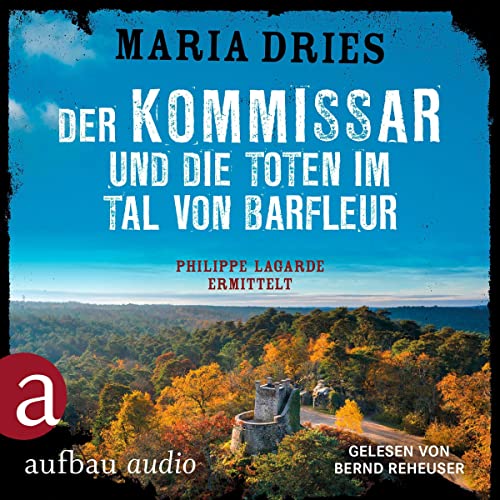 Der Kommissar und die Toten im Tal von Barfleur: Kommissar Philippe Lagarde 13