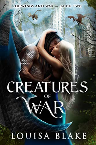 Creatures of War (Of Wings and War Book 2)
