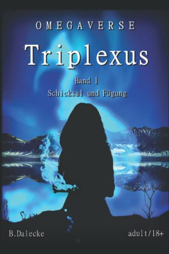 Triplexus: Schicksal und Fügung (Buch 1)