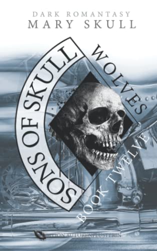 Sons of Skull: Wolves: Book Twelve