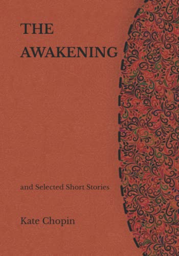 The Awakening: and Selected Short Stories: Literature Heritage Series