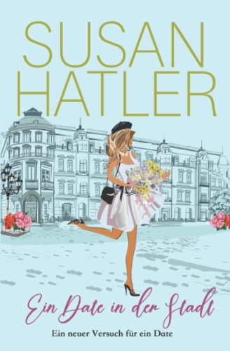 Ein Date in der Stadt (Ein Neuer Versuch Für Ein Date, Band 8)