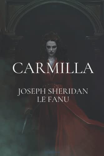 Carmilla: Original Classics and Annotated
