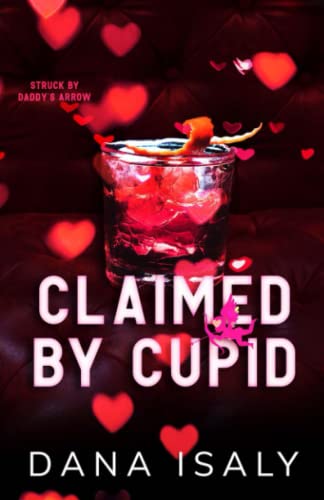 Claimed By Cupid (Nick and Holly, Band 2)