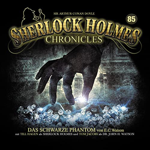 Das schwarze Phantom: Sherlock Holmes Chronicles 85