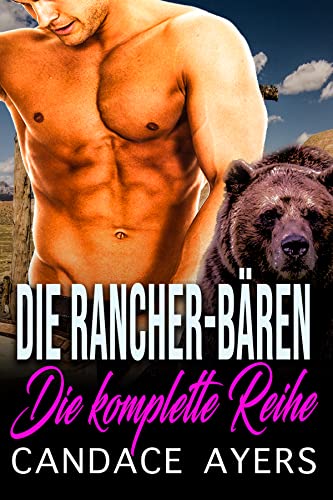 Die Rancher-Bären (komplette Reihe 4)
