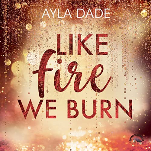 Like Fire we burn: Winter Dreams 2