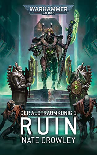 Der Albtraumkönig 1: Ruin (Warhammer 40,000)