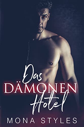 Das Dämonen Hotel: (Heimgesucht von Dämonen 1) | Eine anstößige Halloween-Geschichte
