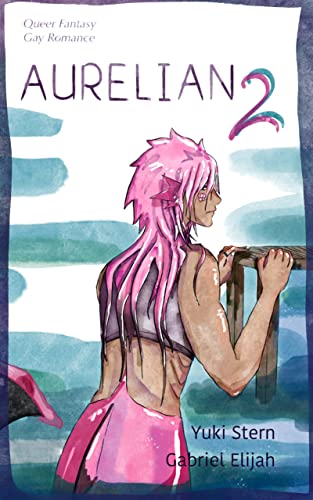 Aurelian 2: Gay Romance, Queer Fantasy