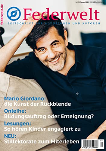 Federwelt 152, 01-2022, Februar 2022: Zeitschrift für Autorinnen und Autoren