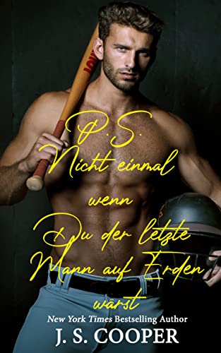 P.S. Nicht einmal wenn Du der letzte Mann auf Erden wärst (Never in a Million Years 2)