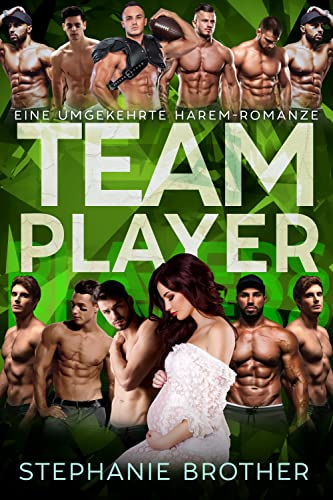 TEAM PLAYER: EINE UMGEKEHRTE HAREM-ROMANZE (RIESIG SERIES 10)