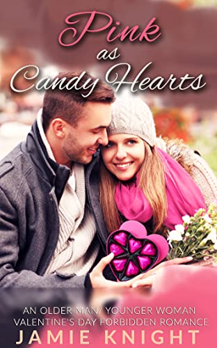 Pink as Candy Hearts: A Castle Falls Colors Older Man/ Younger Woman Valentine's Day Forbidden Romance