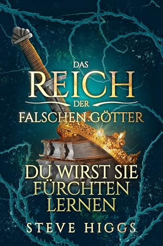 Du wirst sie fürchten lernen: Der Aufstieg der Anastasia Aaronson (Das Reich der falschen Götter 5)
