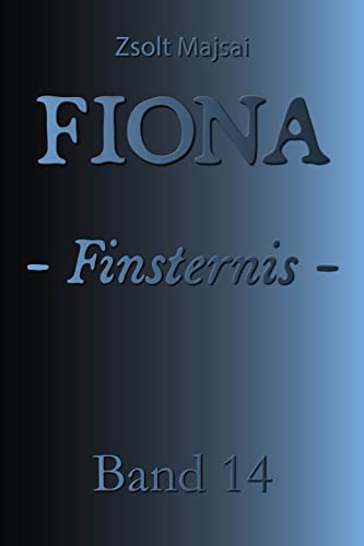 Fiona - Finsternis: Die Kristallwelten-Saga 14