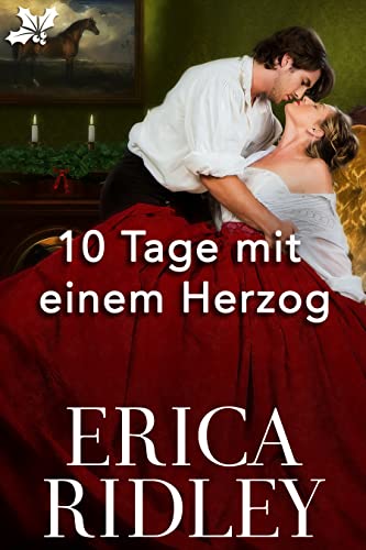 Zehn Tage mit einem Herzog (Die Herzöge von Weihnacht 11)