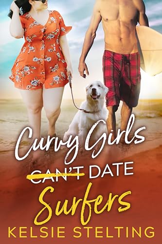Curvy Girls Can't Date Surfers
