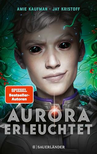 Aurora erleuchtet: Band 3 (Aurora Rising)