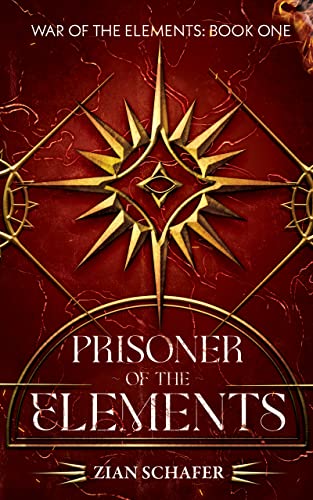 Prisoner of the Elements: Book 1 of the War of the Elements Series