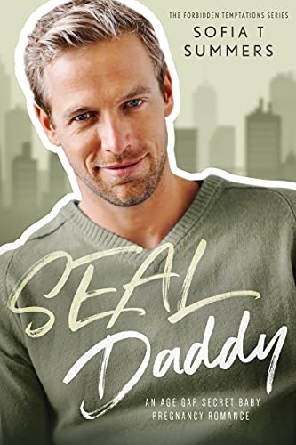 SEAL Daddy: Eine geheime Baby-Schwangerschaftsromanze mit Altersunterschied(Forbidden Temptations (German Series))