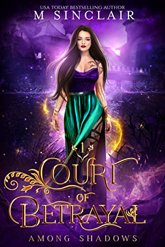 Court of Betrayal (Among Shadows Book 1)