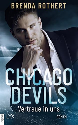 Chicago Devils - Vertraue in uns (Chicago-Devils-Reihe 9)