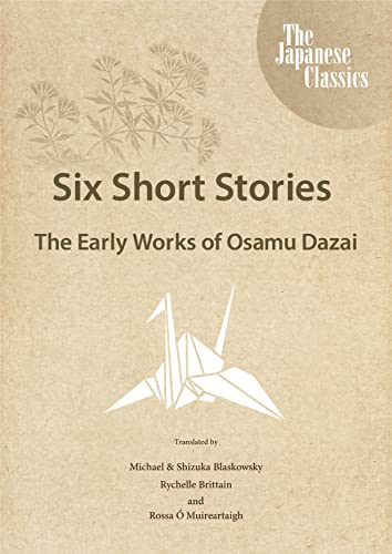 Six Short Stories: The Early Works of Osamu Dazai (English Edition)