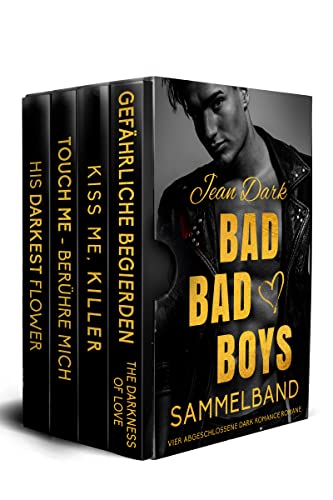 Bad Bad Boys: Sammelband: Vier abgeschlossene Dark Romance Romane