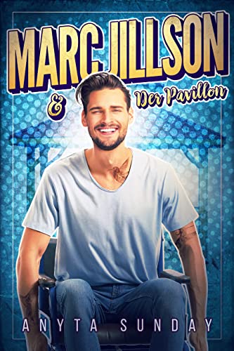 Marc Jillson und der Pavillon (Schlagzeile: Liebe 2)