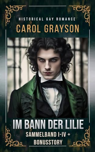 Im Bann der Lilie - Sammelband: Historical Gay Romance