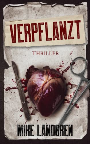 Verpflanzt: Thriller