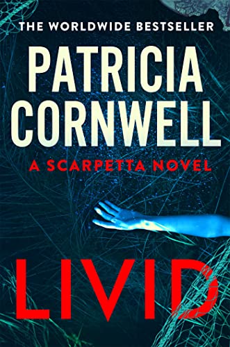 Livid: The chilling Kay Scarpetta thriller (English Edition)
