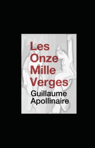 Les Onze mille verges ou les Amours d'un hospodar: illustre