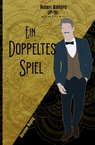 Ein doppeltes Spiel: Robert Ashford ermittelt