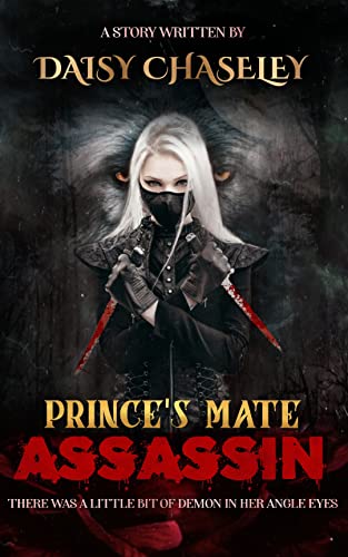 Prince's Assassin Mate : Alphas Assassin Mate