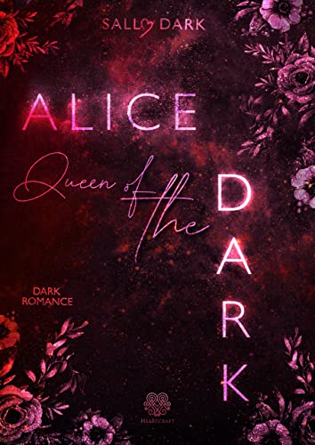 Alice Queen of the Dark - Band 2 (Dark Romance) (Dark Wonderland)