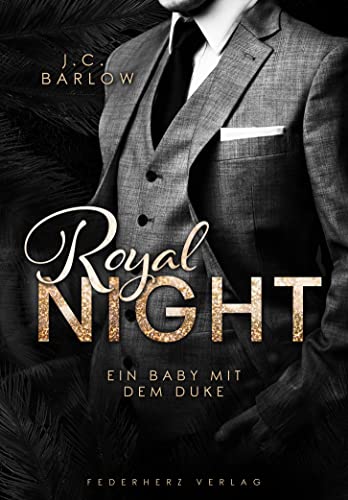 Royal Night: Ein Baby mit dem Duke (Liebesroman)