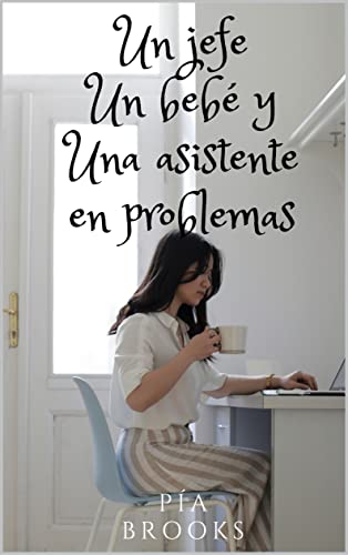 Un jefe, un bebé y una asistente en problemas