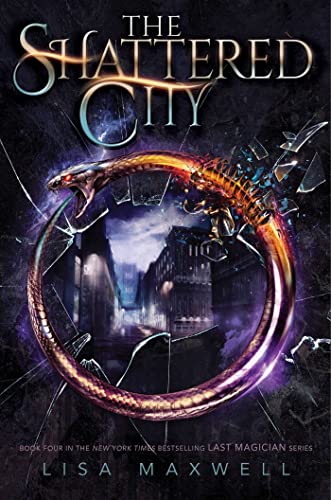 The Shattered City (The Last Magician Book 4)