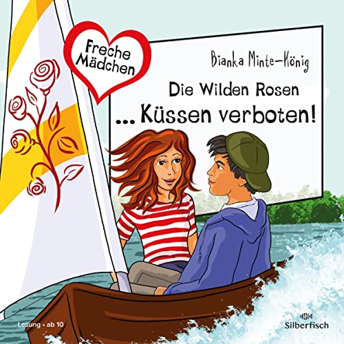Die Wilden Rosen - Küssen verboten!: Freche Mädchen
