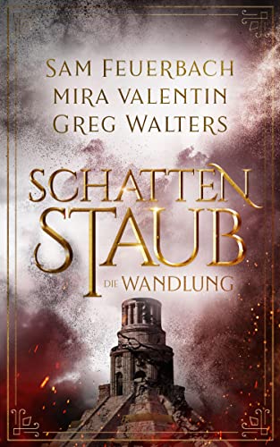 Schattenstaub - Die Wandlung (3/3)