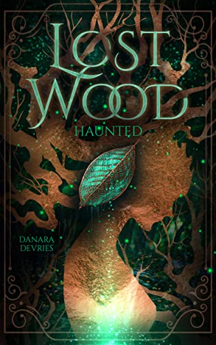 Lost Wood - Haunted: Romantasy