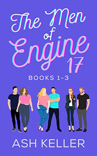The Men of Engine 17 Books 1-3: A Sweet Romantic Comedy Collection